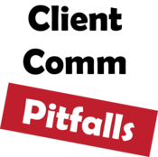 Client Comm Pitfalls